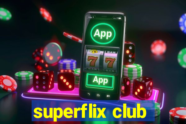 superflix club